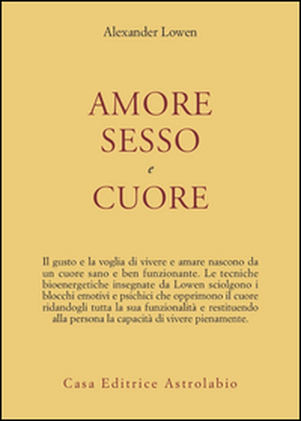 Amore, sesso e cuore - Librerie.coop Amore, sesso e cuore - Librerie.coop