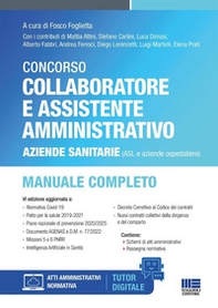 Concorso collaboratore e assistente amministrativo Aziende sanitarie (ASL e aziende ospedaliere). Manuale completo - Librerie.coop
