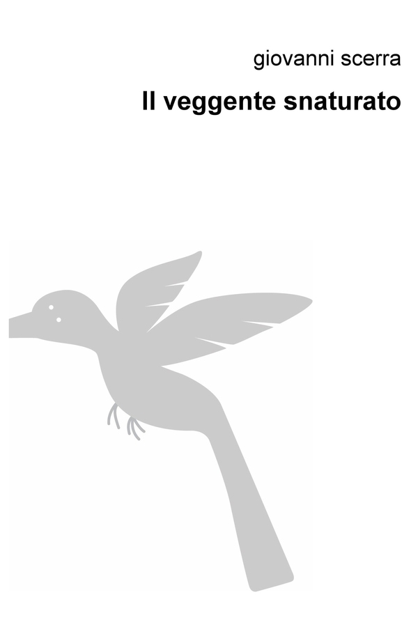 Il veggente snaturato - Librerie.coop Il veggente snaturato - Librerie.coop