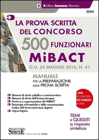 500 funzionari MiBACT. La prova scritta del concorso. Manuale per la preparazione alla prova scritta - Librerie.coop