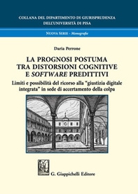 La prognosi postuma tra distorsioni cognitive e software predittivi - Librerie.coop