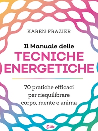Il Manuale delle Tecniche Energetiche - Librerie.coop