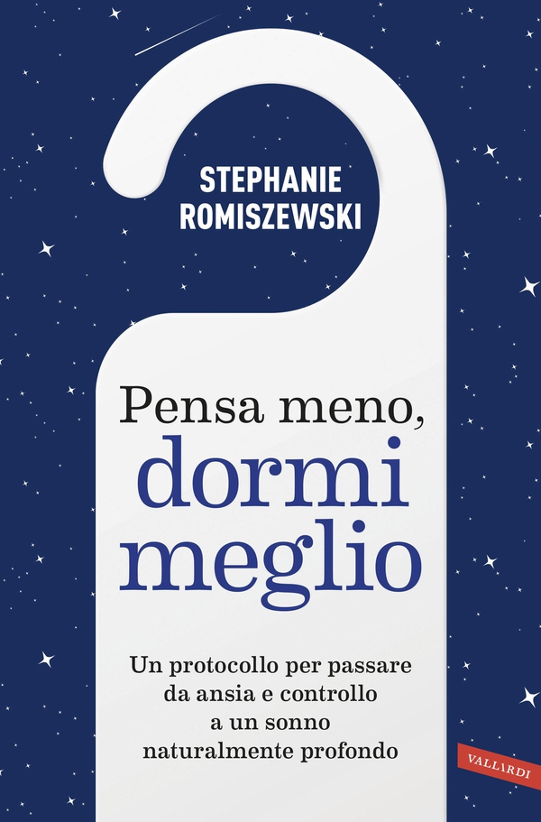 Pensa meno, dormi meglio - Librerie.coop
