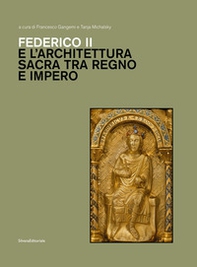 Federico II e architettura sacra tra regno e impero - Librerie.coop
