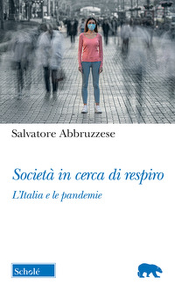 Società in cerca di respiro. L'Italia e le pandemie - Librerie.coop Società in cerca di respiro. L'Italia e le pandemie - Librerie.coop