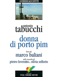 Donna di Porto Pim letto da Marco Baliani. Audiolibro. CD Audio - Librerie.coop