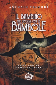 Il bambino che giocava con le bambole - Librerie.coop Il bambino che giocava con le bambole - Librerie.coop