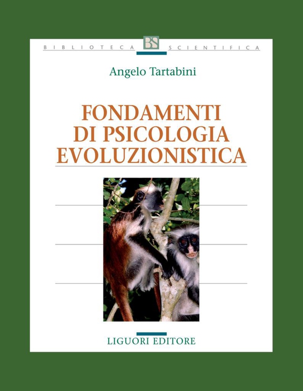 Fondamenti di Psicologia Evoluzionistica - Librerie.coop Fondamenti di Psicologia Evoluzionistica - Librerie.coop