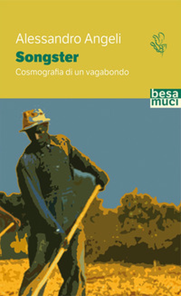 Songster, cosmografia di un vagabondo - Librerie.coop Songster, cosmografia di un vagabondo - Librerie.coop