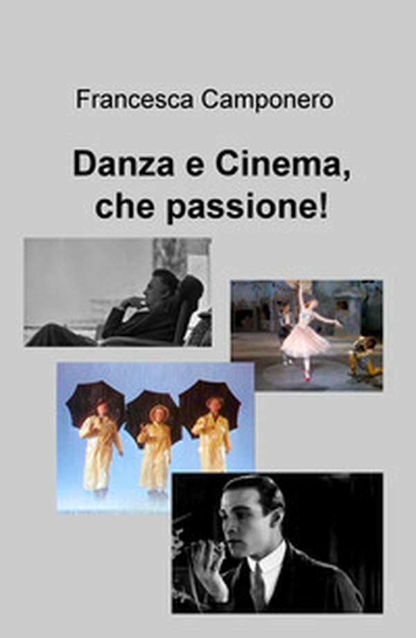 Danza e cinema, che passione! - Librerie.coop Danza e cinema, che passione! - Librerie.coop
