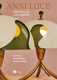 Anni luce. Arredoluce 100 lampade. Ediz. italiana e inglese - Librerie.coop