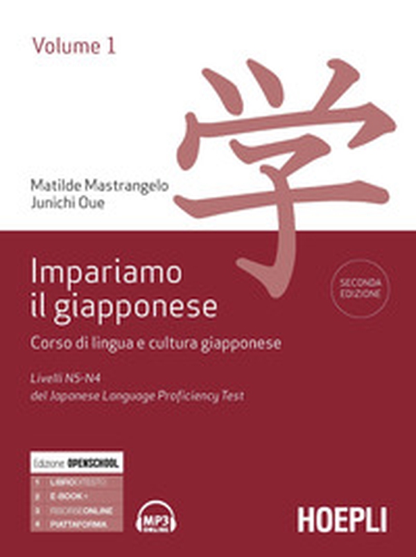 Impariamo il giapponese. Corso di lingua e cultura giapponese - Vol. 1 - Librerie.coop Impariamo il giapponese. Corso di lingua e cultura giapponese - Vol. 1 - Librerie.coop
