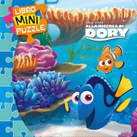 Alla ricerca di Dory. Libro mini puzzle - Librerie.coop Alla ricerca di Dory. Libro mini puzzle - Librerie.coop