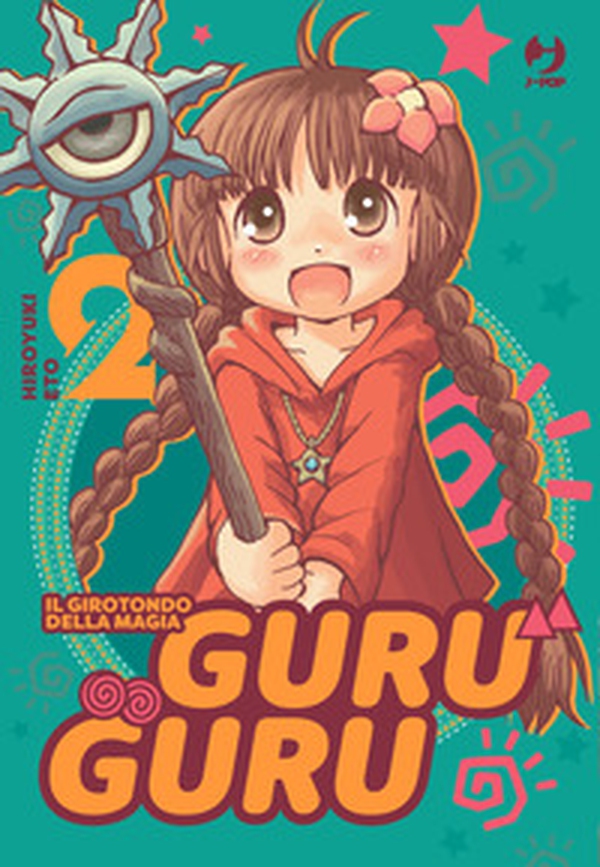 Guru guru. Il girotondo della magia - Vol. 2 - Librerie.coop Guru guru. Il girotondo della magia - Vol. 2 - Librerie.coop