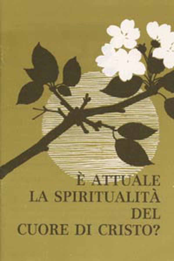 È attuale la spiritualità del Cuore di Cristo? - Librerie.coop