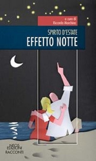 Spirito d'estate. Effetto notte - Librerie.coop
