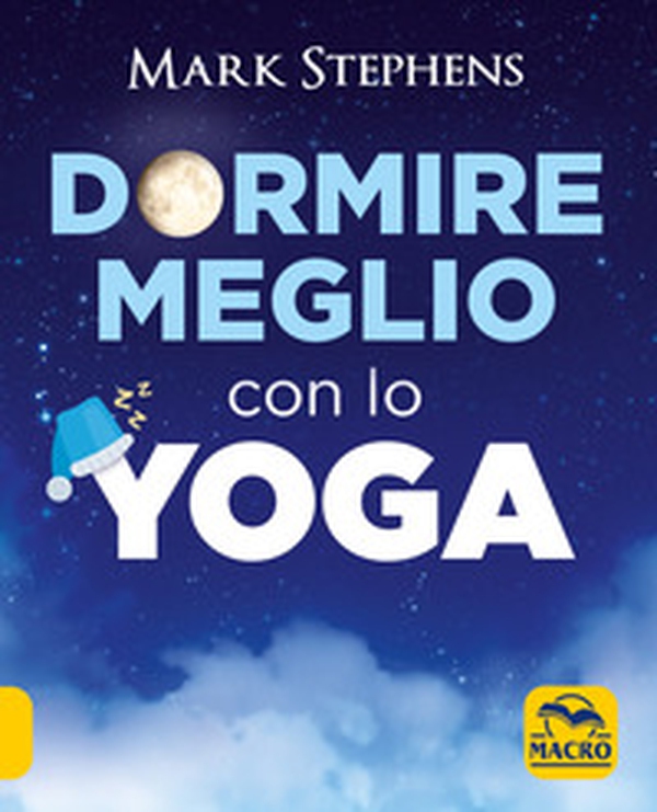 Dormire meglio con lo yoga - Librerie.coop Dormire meglio con lo yoga - Librerie.coop