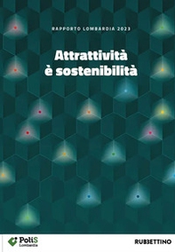Attrattività è sostenibilità. Rapporto Lombardia 2023 - Librerie.coop