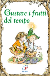 Gustare i frutti del tempo - Librerie.coop