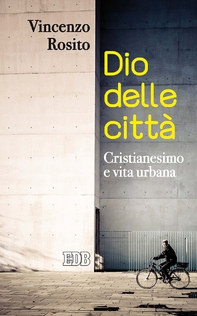 Dio delle città - Librerie.coop Dio delle città - Librerie.coop