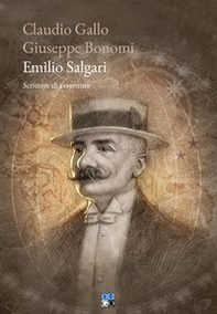 Emilio Salgari. Scrittore di avventure - Librerie.coop