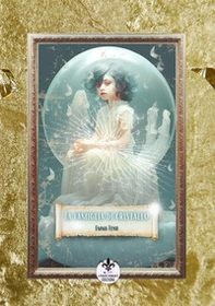 La famiglia di cristallo - Librerie.coop