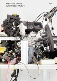 The future unfolds-Sulle strade del futuro - Vol. 1 - Librerie.coop
