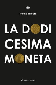 La dodicesima moneta - Librerie.coop
