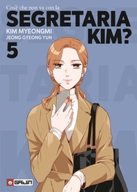 Cos'è che non va con la Segretaria Kim? - Vol. 5 - Librerie.coop Cos'è che non va con la Segretaria Kim? - Vol. 5 - Librerie.coop
