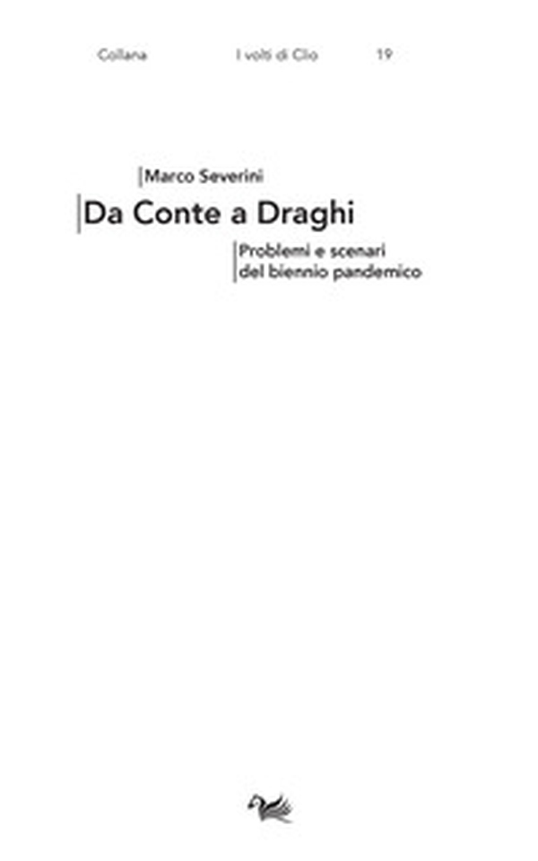 Da Conte a Draghi. Problemi e scenari del biennio pandemico - Librerie.coop Da Conte a Draghi. Problemi e scenari del biennio pandemico - Librerie.coop