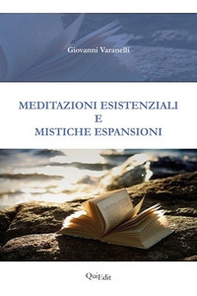 Meditazioni esistenziali e mistiche espansioni - Librerie.coop Meditazioni esistenziali e mistiche espansioni - Librerie.coop