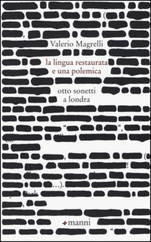 La lingua restaurata e una polemica. Otto sonetti a Londra - Librerie.coop La lingua restaurata e una polemica. Otto sonetti a Londra - Librerie.coop