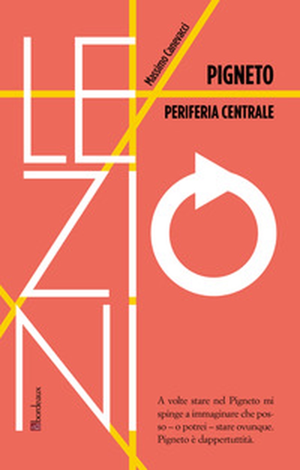 Pigneto. Periferia centrale - Librerie.coop Pigneto. Periferia centrale - Librerie.coop