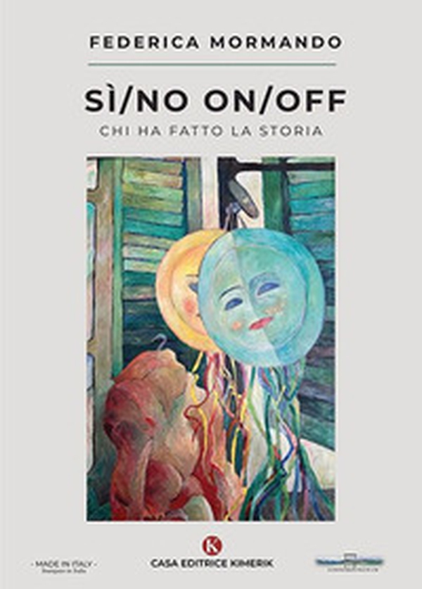 Sì/no On/off. Chi ha fatto la storia - Librerie.coop Sì/no On/off. Chi ha fatto la storia - Librerie.coop