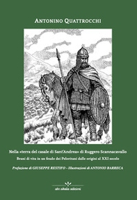 Nella «terra del casale di Sant'Andrea» di Ruggero Scannacavallo - Librerie.coop