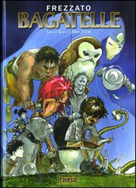 Bagatelle. Storie brevi 1984-2008 - Librerie.coop
