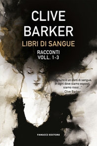 Libri di sangue - Vol. 1-3 - Librerie.coop