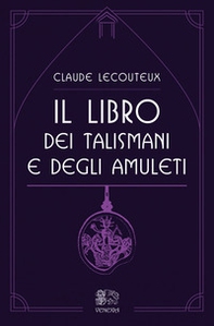 Il libro dei talismani e degli amuleti - Librerie.coop Il libro dei talismani e degli amuleti - Librerie.coop