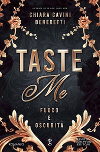 Taste me. Fuoco e oscurità - Librerie.coop