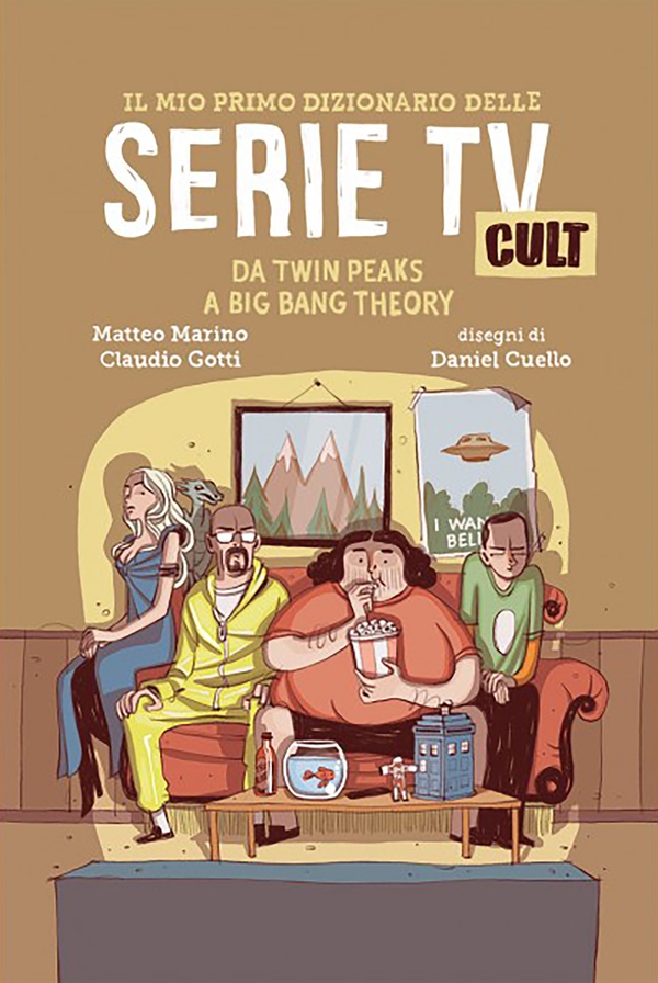 Il mio primo dizionario delle Serie TV Cult - Librerie.coop Il mio primo dizionario delle Serie TV Cult - Librerie.coop