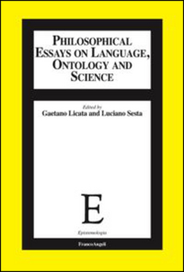 Philosophical essays on language, ontology and science - Librerie.coop Philosophical essays on language, ontology and science - Librerie.coop