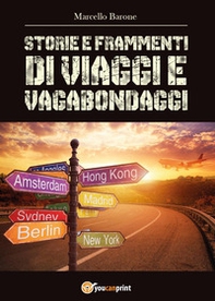 Storie e frammenti di viaggi e vagabondaggi - Librerie.coop