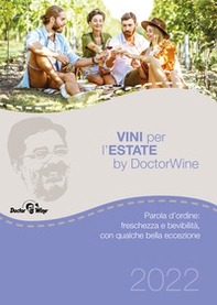 Vini per l'estate. Parola d'ordine: freschezza e bevibilità, con qualche bella eccezione - Librerie.coop Vini per l'estate. Parola d'ordine: freschezza e bevibilità, con qualche bella eccezione - Librerie.coop
