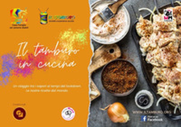 Il Tamburo in cucina. Un viaggio tra i sapori ai tempi del lockdown. Le nostre ricette dal mondo - Librerie.coop Il Tamburo in cucina. Un viaggio tra i sapori ai tempi del lockdown. Le nostre ricette dal mondo - Librerie.coop