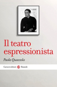 Il teatro espressionista - Librerie.coop