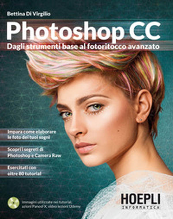 Photoshop CC. Dagli strumenti base al fotoritocco avanzato - Librerie.coop Photoshop CC. Dagli strumenti base al fotoritocco avanzato - Librerie.coop