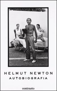 Helmut Newton. Autobiografia - Librerie.coop Helmut Newton. Autobiografia - Librerie.coop