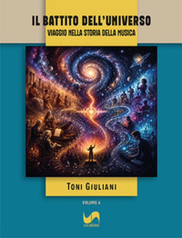 Il battito dell'universo. Viaggio nella storia della musica - Librerie.coop