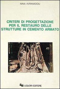 Criteri di progettazione per il restauro delle strutture in cemento armato - Librerie.coop