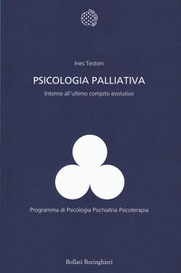 Psicologia palliativa. Intorno all'ultimo compito evolutivo - Librerie.coop Psicologia palliativa. Intorno all'ultimo compito evolutivo - Librerie.coop